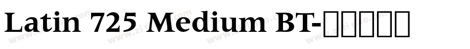 Latin 725 Medium BT字体转换